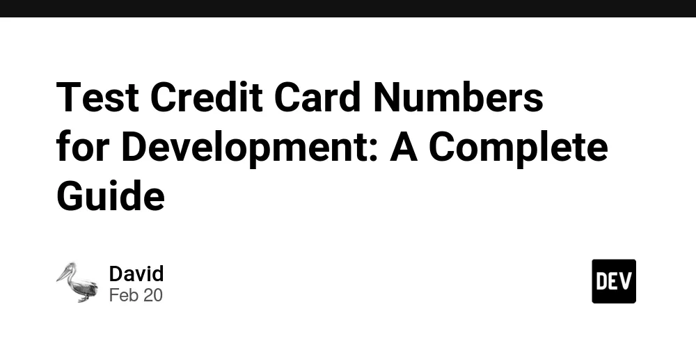 Test Credit Card Numbers for Development: A Complete Guide